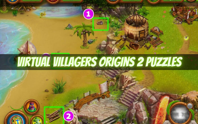 Virtual Villagers Origins 2 Puzzles Part 1