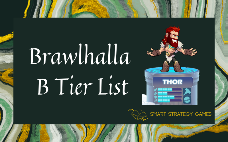 Brawlhalla B Tier List